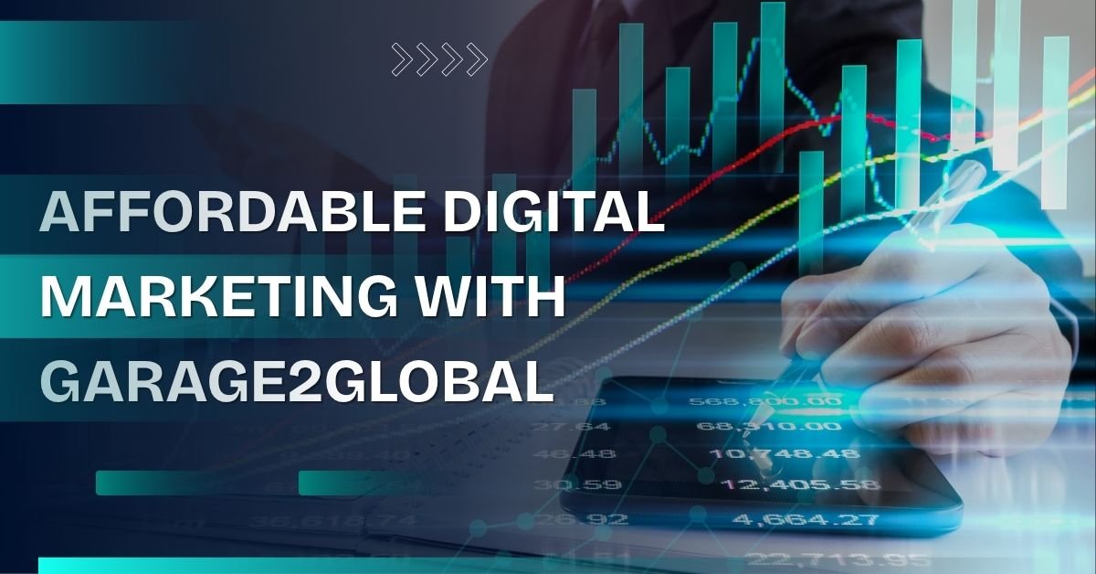 Affordable digital marketing with garage2global