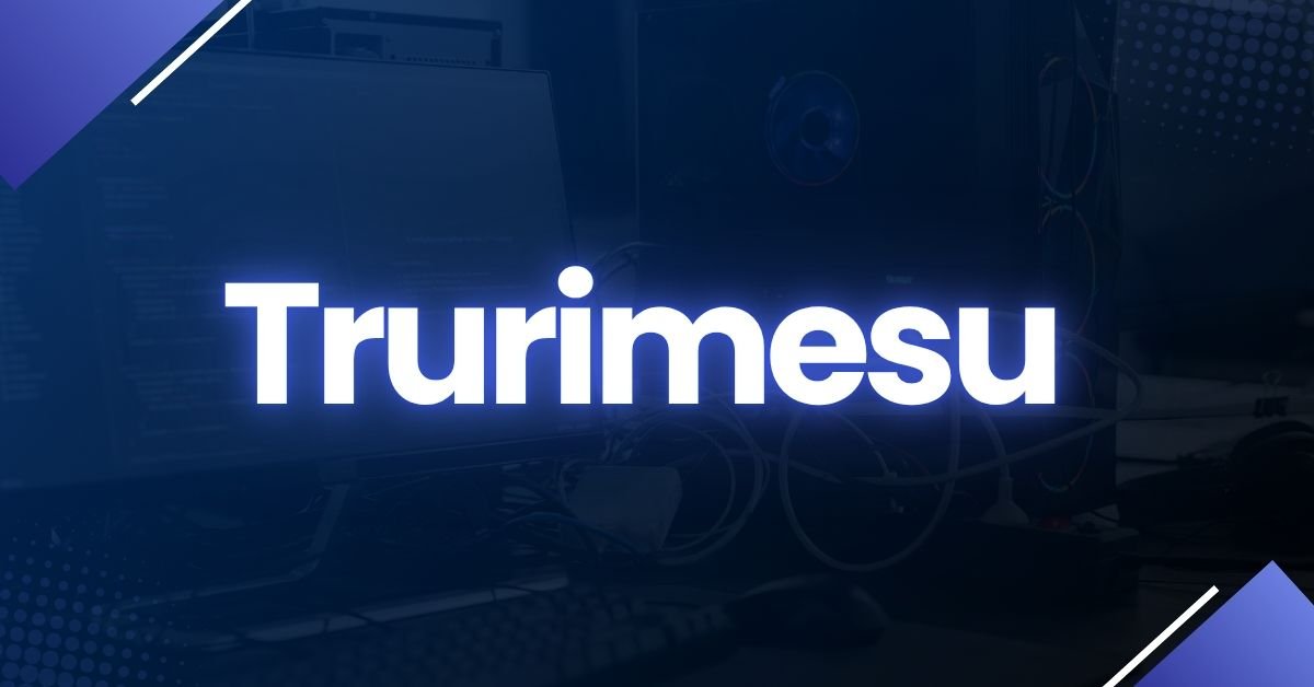 Trurimesu