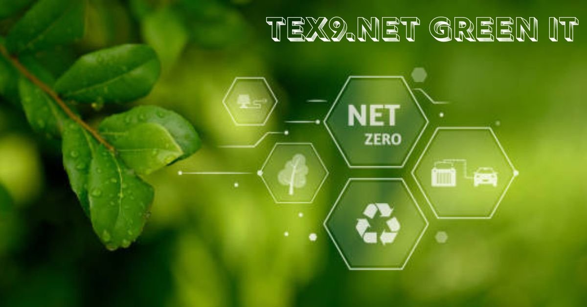 Tex9.net green it