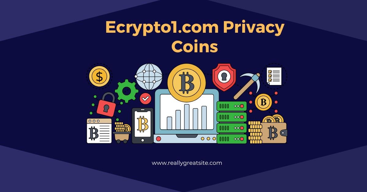 Ecrypto1.com Privacy Coins