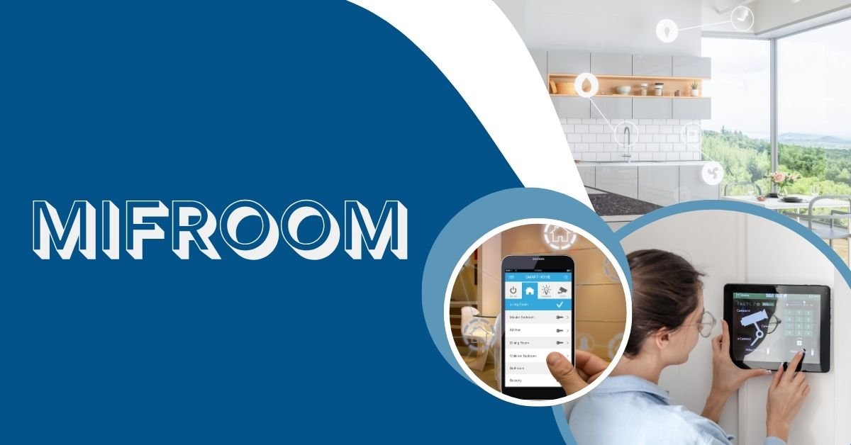 Mifroom