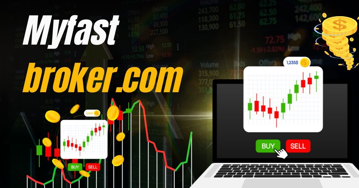 Myfast broker.com